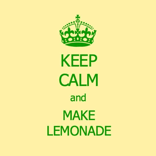 keep calm and make lemonade